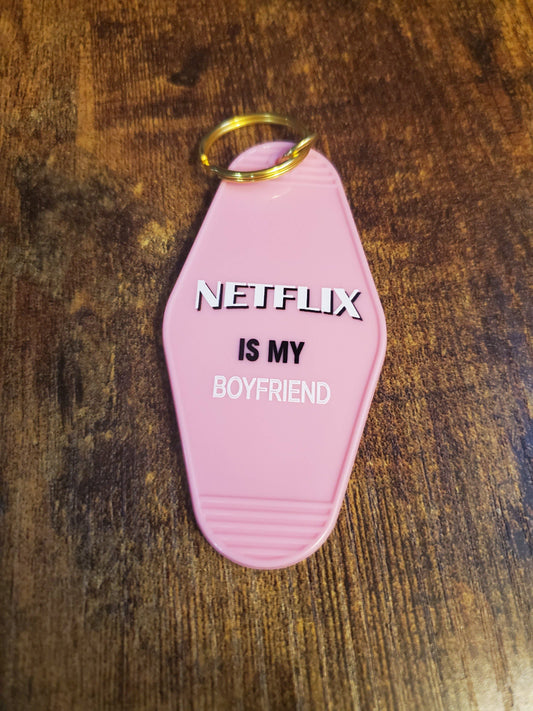 Netflix is my Boyfriend Keychain